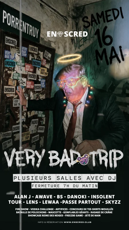 VERY BAD TRIP @ENSCRED